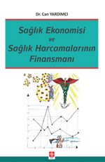 Sağlık Ekonomisi ve Sağlık Harcamalarının Finansmanı