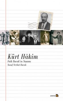 Kürt Hakim & Faik Bucak’ın Yaşamı - Yusuf Serhat Bucak