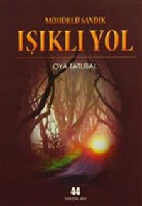 Işıklı Yol / Mühürlü Sandık