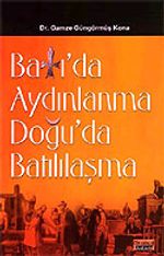Batı'da Aydınlanma Doğu'da Batılılaşma