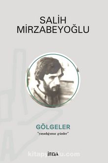 Gölgeler - Salih Mirzabeyoğlu