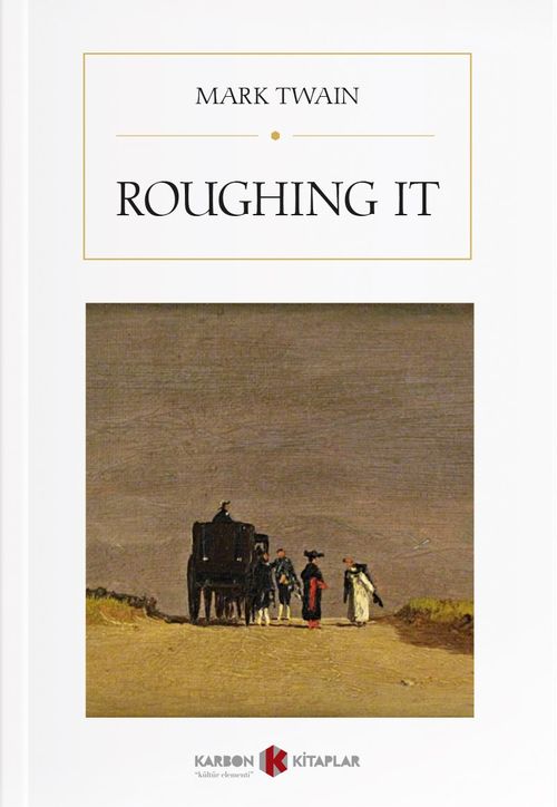 Roughing It