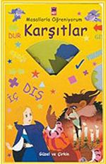 Masallarla Öğreniyorum/Karşıtlar