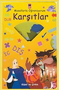 Masallarla Öğreniyorum/Karşıtlar