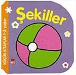 Küçük Kitaplar / Şekiller (1-3 Yaş)