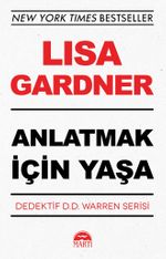 Anlatmak İçin Yaşa