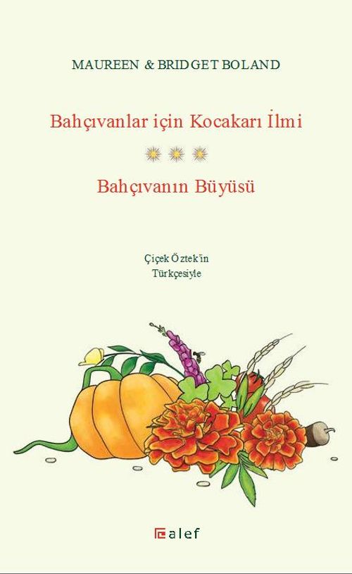 Bahçıvanlar İçin Kocakarı İlmi & Bahçıvanın Büyüsü