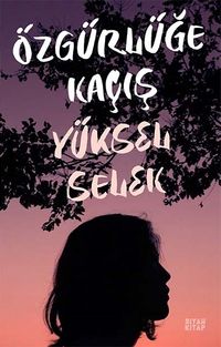 Özgürlüğe Kaçış