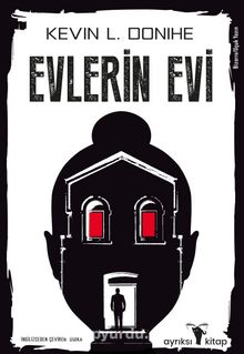 Evlerin Evi - Kevin L. Donihe