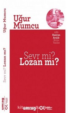 Sevr mi? Lozan mı? - Uğur Mumcu