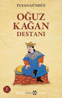 Oğuz Kağan Destanı - Tufan Gündüz