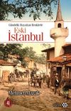 G&uuml;ndelik Hayattan Renklerle Eski İstanbul