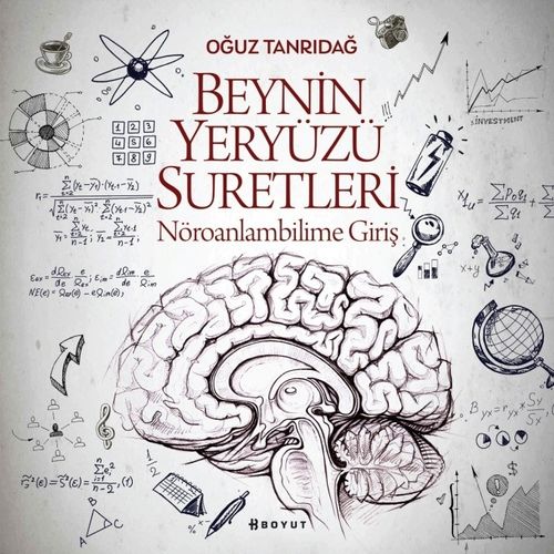 Beynin Yeryüzü Suretleri & Nöroanlambilime Giriş