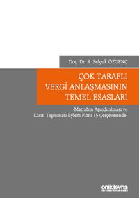 Çok Taraflı Vergi Anlaşmasının Temel Esasları