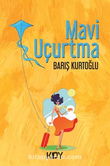 Mavi Uçurtma - Barış Kurtoğlu