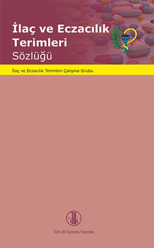 İlaç ve Eczacılık Terimleri Sözlüğü