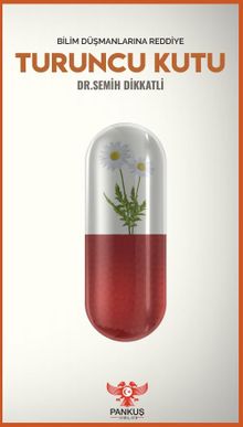 Turuncu Kutu & Bilim Düşmanlarına Reddiye