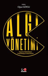 Algı Yönetimi & Siyasal ve Dijital İletişim, Sosyal Medya ve Kitle İletişimi 