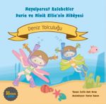 Deniz Yolculuğu & Hayalperest Kelebekler Durie ve Minik Ellie'nin Hikayesi