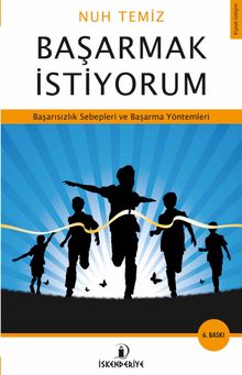 Başarmak İstiyorum & Başarısızlık Sebepleri ve Başarma Yöntemleri