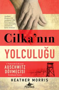 Cilka'nın Yolculuğu (Auschwıtz Dövmecisi 2)