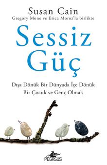 Sessiz Güç: Dışa Dönük Bir Dünyada İçe Dönük Bir Çocuk ve Genç Olmak 