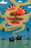 Mutlak Bir &Ccedil;ıkmaz Yol