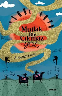 Mutlak Bir Çıkmaz Yol