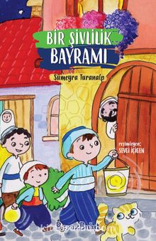 Bir Şivlilik Bayramı - Sümeyra Turanalp