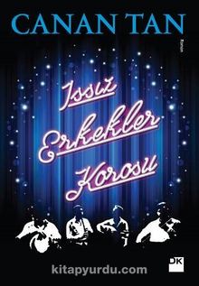 Issız Erkekler Korosu - Canan Tan