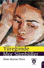 Yüreğimde Mor Sümbüller