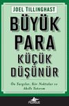 B&uuml;y&uuml;k Para K&uuml;&ccedil;&uuml;k D&uuml;ş&uuml;n&uuml;r & &Ouml;n Yargılar, K&ouml;r Noktalar ve Akıllı Yatırım