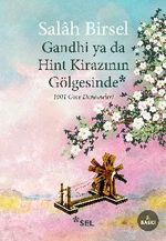 Gandhi ya da Hint Kirazının Gölgesinde & 1001 Gece Denemeleri