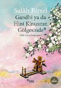Gandhi ya da Hint Kirazının Gölgesinde & 1001 Gece Denemeleri