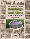 One Hundred And One Buildings And Sites T&uuml;rkiye