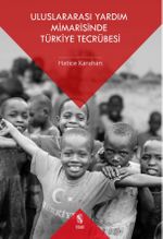 Uluslararası Yardım Mimarisinde Türkiye Tecrübesi