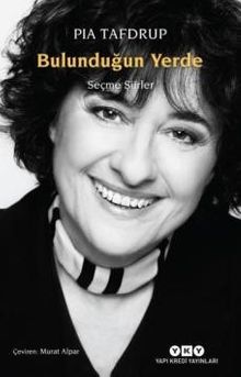 Bulunduğun Yerde & Seçme Şiirler
