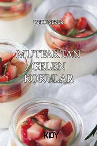 Mutfaktan Gelen Kokular