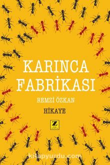 Karınca Fabrikası - Remzi Özkan
