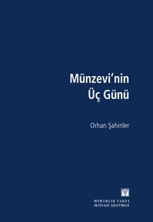Münzevi’nin Üç Günü