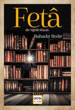 Feta & Bir Yiğitlik Masalı