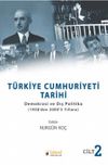 Türkiye Cumhuriyeti Tarihi Cilt: 2 Demokrasi ve Dış Politika (1938'den 2000'li Yıllara)