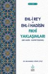 Ehli Rey ve Hadisin Fıkhi Yaklaşımları