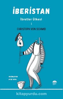 İberistan / İbretler Ülkesi 1 - Christoph von Schmid