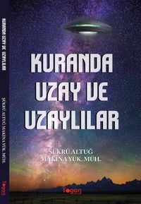 Kur'an da Uzay ve Uzaylılar