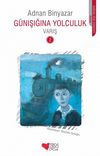 G&uuml;nışığına Yolculuk / Varış -2