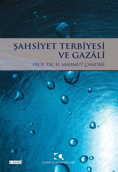 Şahsiyet Terbiyesi ve Gazali