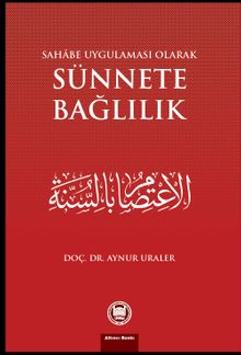 Sahabe Uygulaması Olarak Sünnete Bağlılık