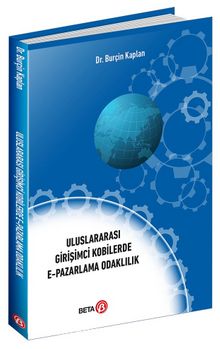 Uluslararası Girişimci Kobilerde  E-Pazarlama Odaklılık - Dr. Burçin Kaplan