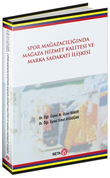 Spor Mağazacılığında Hizmet Kalitesi ve Marka Sadakati İlişkisi
